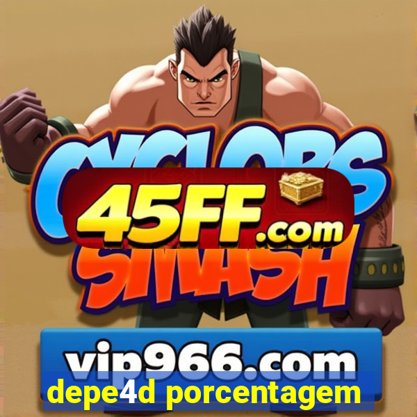 depe4d porcentagem